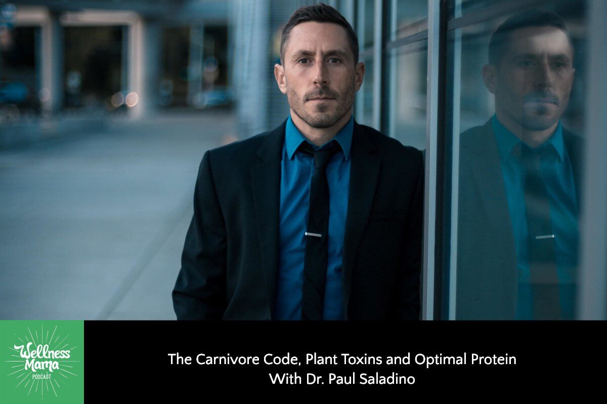 The Carnivore Code, Plant Toxins and Optimal Protein With Dr. Paul Saladino