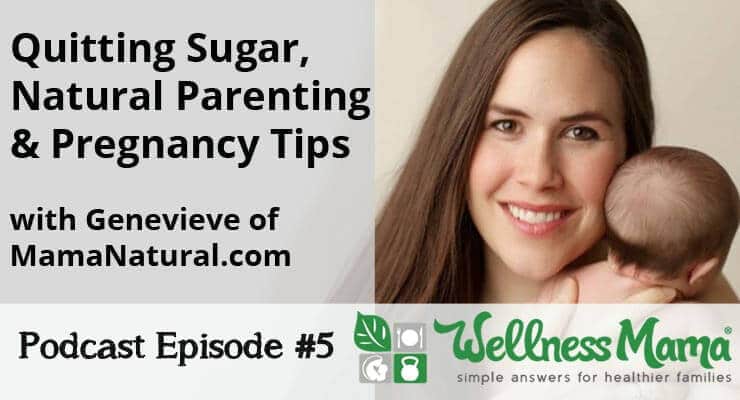 Quitting Sugar - Natural Parenting - Pregnancy tips -podcast episode 5