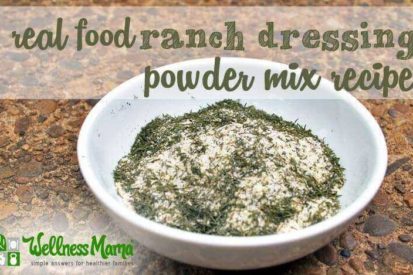 Real Food Ranch Dressing Powder Mix Recipe - Wellness Mama