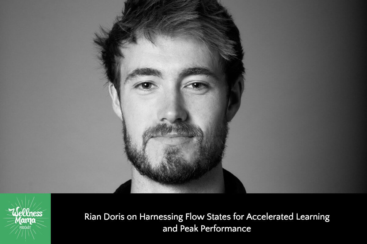 Rian Doris on Harnessing Flow States for Accelerated Learning and Peak Performance