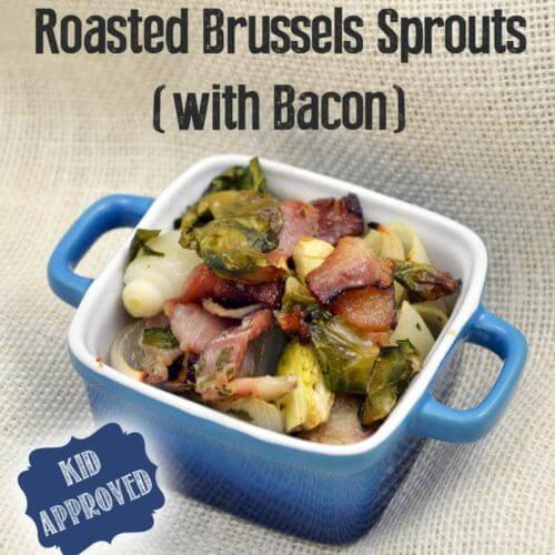 Roasted Brussels Sprouts with bacon - kid approved