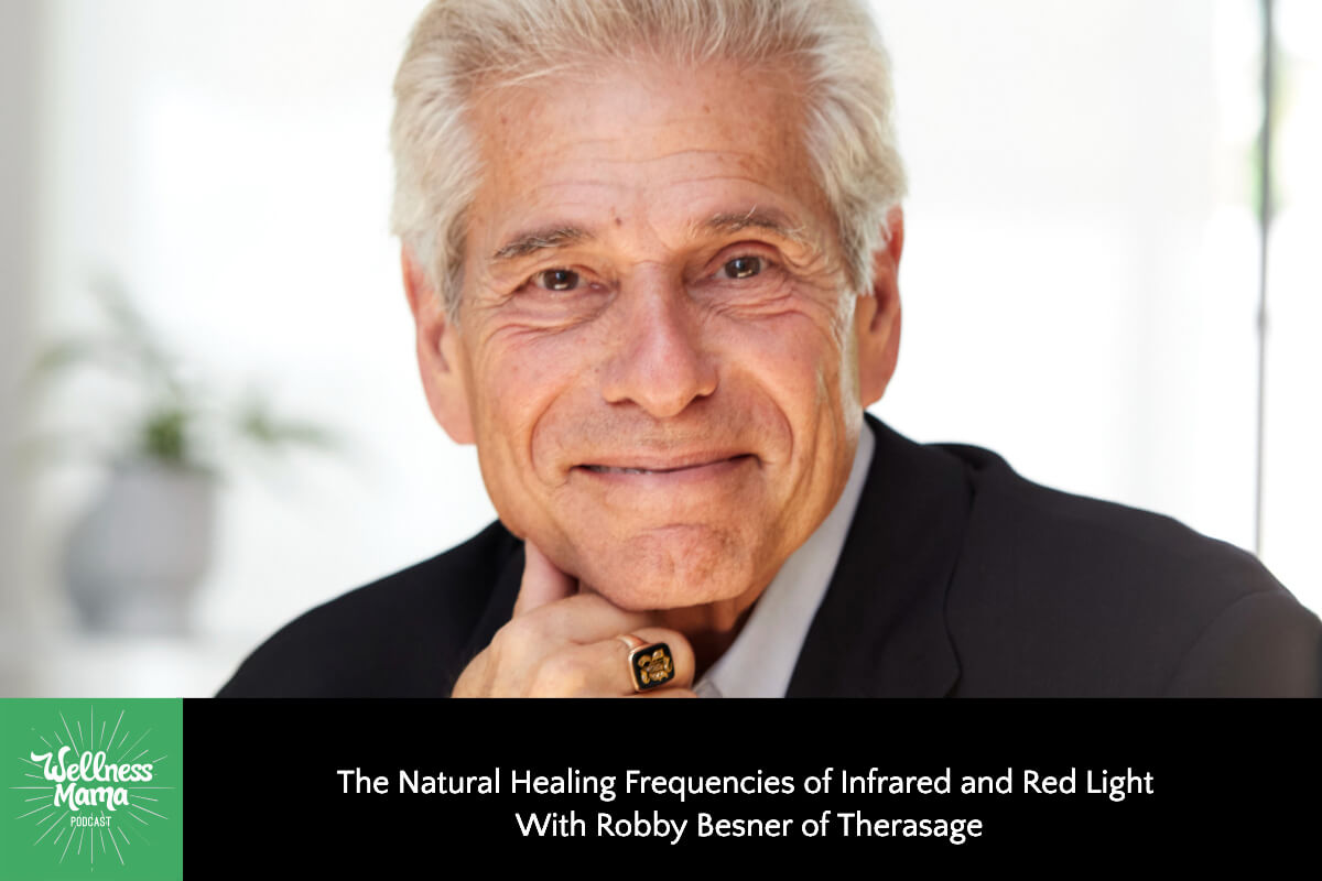 The Natural Healing Frequencies of Infrared and Red Light With Robby Besner of Therasage