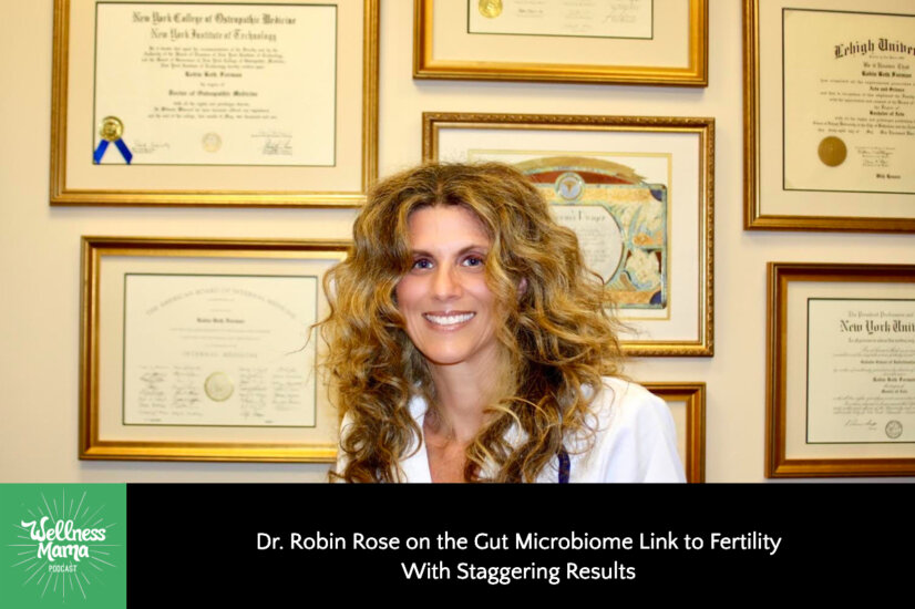 Dr Robin Rose on the Gut Microbiome Link to Fertility with Staggering Results