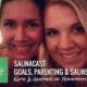 Saunacast Katie and Heather talk Parenting-Goals-Saunas