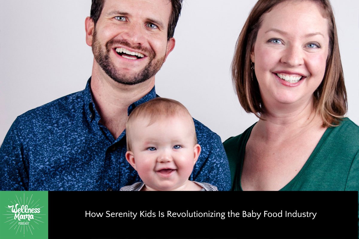 299: How Serenity Kids Is Revolutionizing the Baby Food Industry