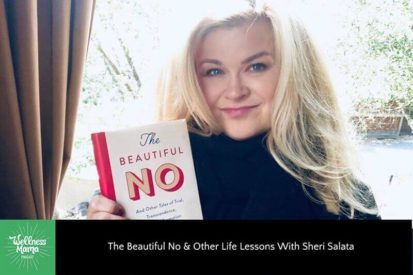 The Beautiful No & Other Life Lessons with Sheri Salata