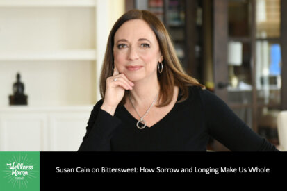 Susan Cain on Bittersweet: How Sorrow and Longing Make Us Whole