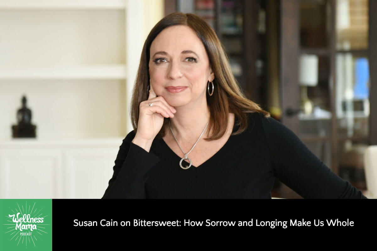 594: Susan Cain on Bittersweet: How Sorrow and Longing Make Us Whole