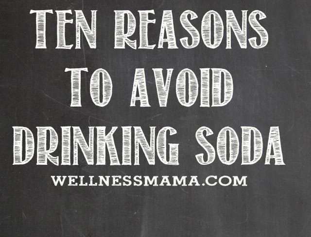 Ten Reasons to Avoid Drinking Soda