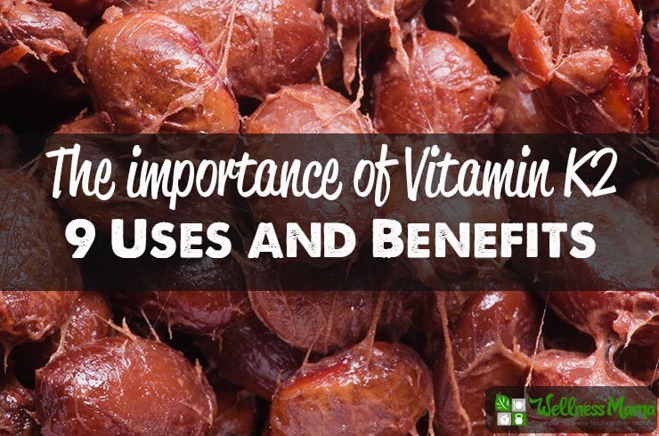 Vitamin K2: 9 Uses and Benefits