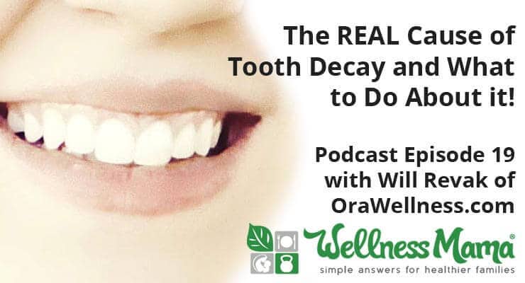 019: Will Revak on The Real Causes of Tooth Decay