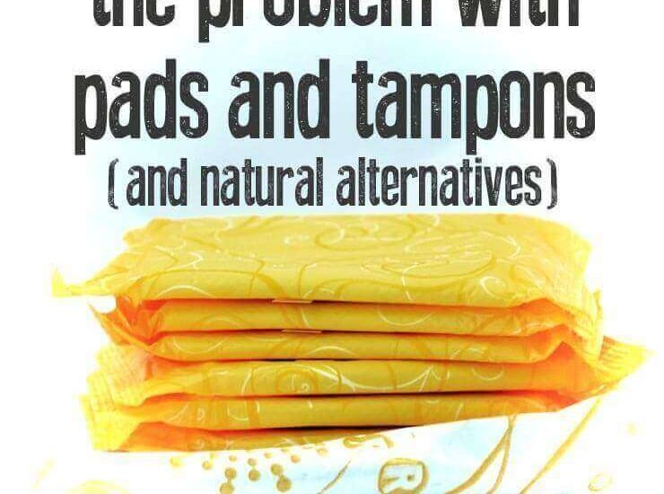 The problem with pads and tampons- and natural alternatives