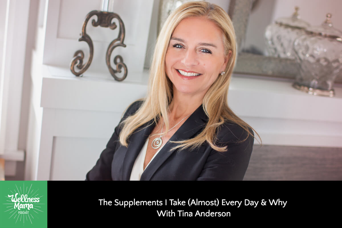 The Supplements I Take (Almost) Every Day & Why With Tina Anderson