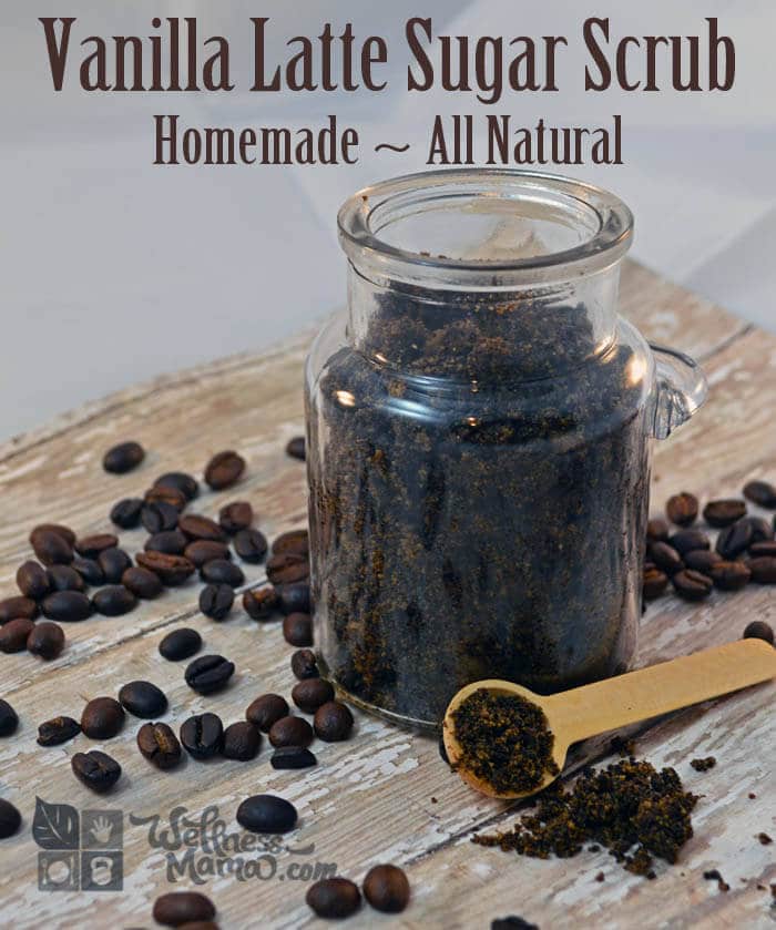 Vanilla Latte Sugar Scrub Easy Homemade Recipe- Natural and Organic plus helps get rid of cellulite