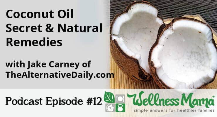 012: Jake Carney on the Coconut Oil Secret & Natural Remedies
