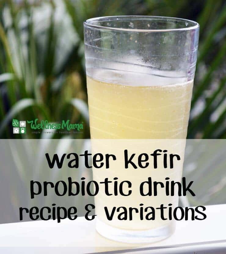 Water Kefir Probiotic Drink and Variations