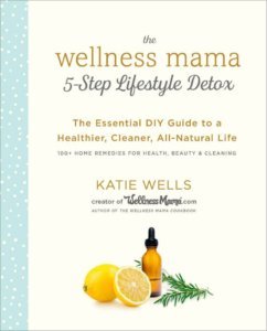 Wellness Mama 5-Step Lifestyle Detox Book