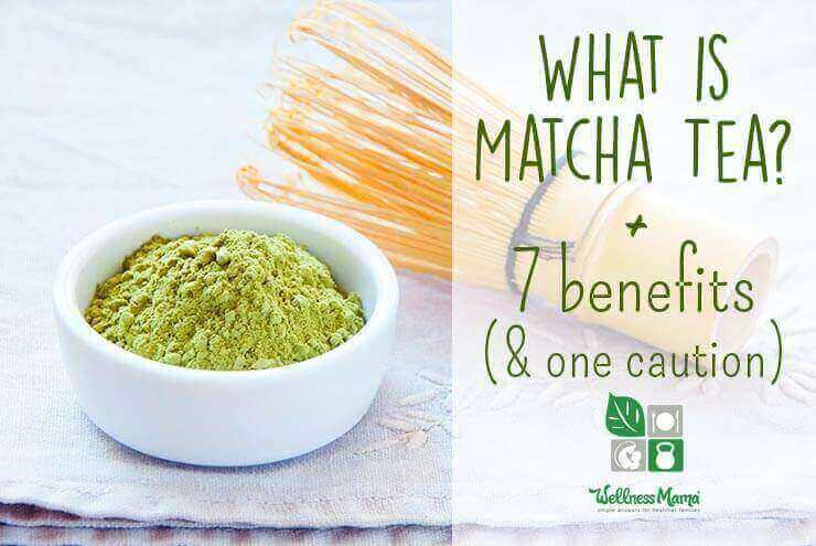 What is matcha tea - 7 benefits and one caution