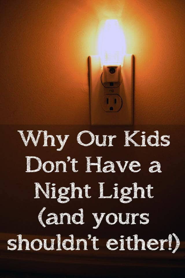 Why Our Kids Don't Have a Nightlight and yours shouldn't either