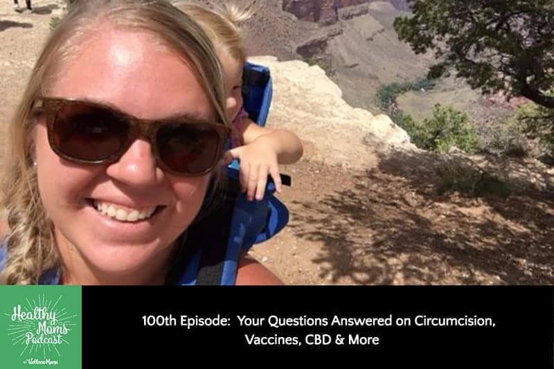 100: Your Questions Answered on Circumcision, Vaccines, & CBD