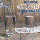 best-water-filter-home-use