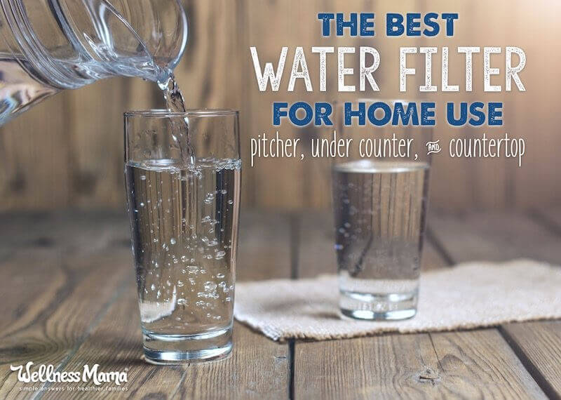 best-water-filter-home-use