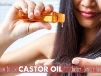Castor Oil for Thicker and Longer Hair