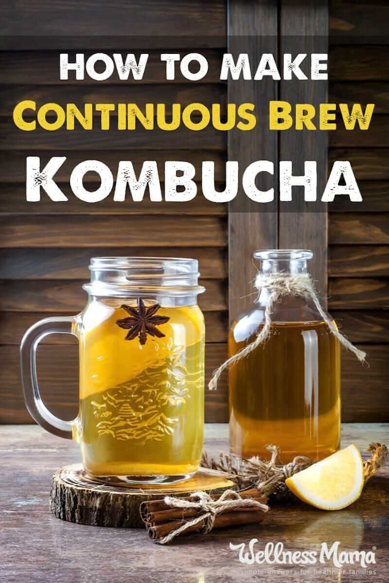 Make continuous brew kombucha using this simple method to make this probiotic and digestive enzyme rich drink.