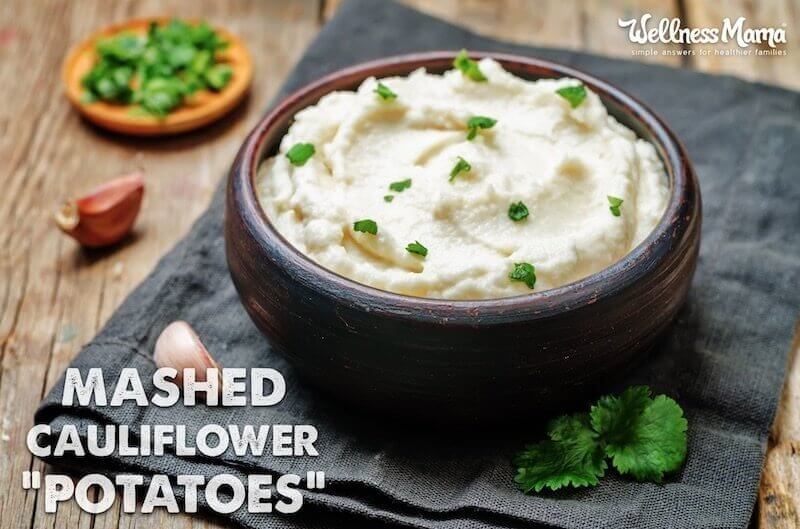 Mashed Cauliflower Potatoes Better Than The Real Thing Wellness Mama