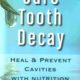 cure tooth decay book