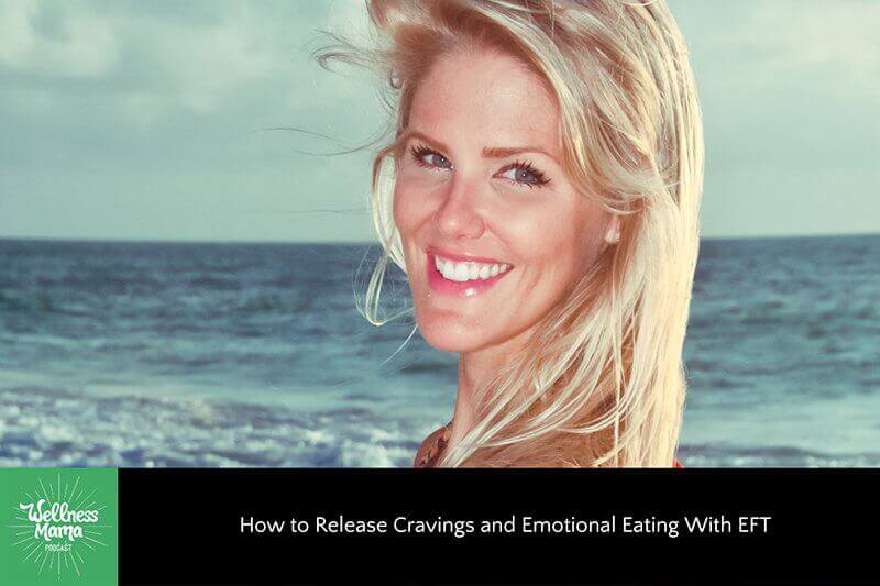 How to Release Cravings and Emotional Eating with EFT