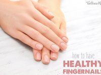 How to have healthy fingernails