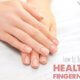How to have healthy fingernails