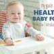 Healthy Baby Food and When I Started Solids