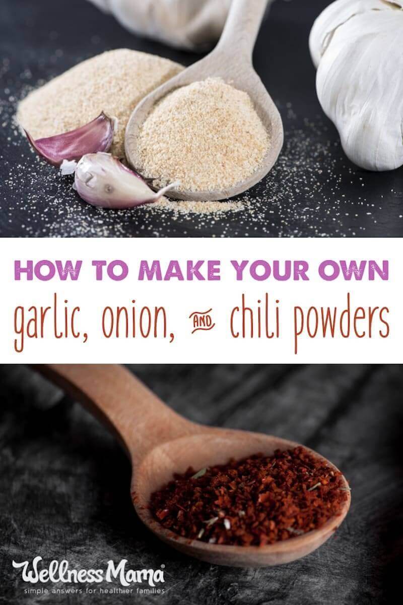 Onion Powder, Garlic Powder and Chili Powder can be easily prepared at home for an inexpensive and healthy alternative to store versions.