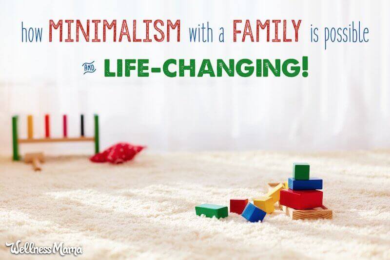 How Minimalism With a Family is Possible (& Life Changing!)