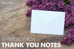 Why Thank You Notes Are Still Important 