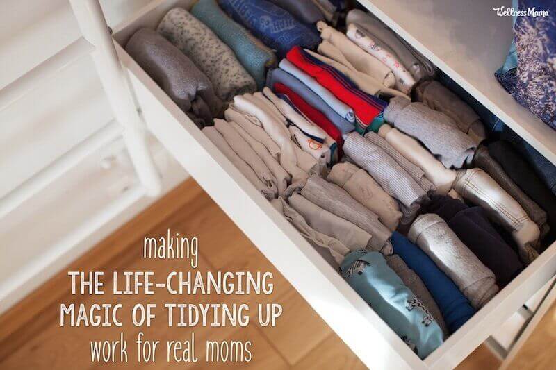 Making The Life-Changing Magic of Tidying Up Work for Real Moms