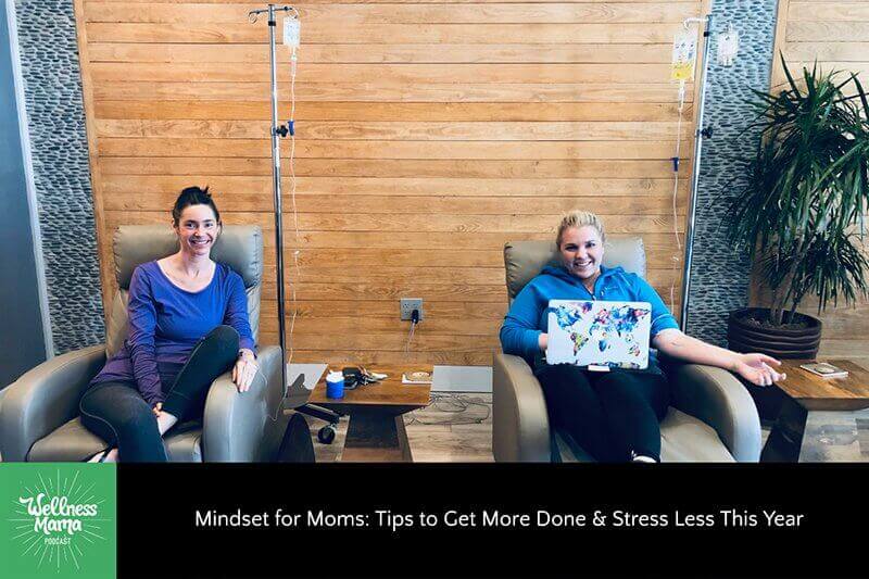 223: How a Mindset for Moms Can Help You Get More Done & Stress Less