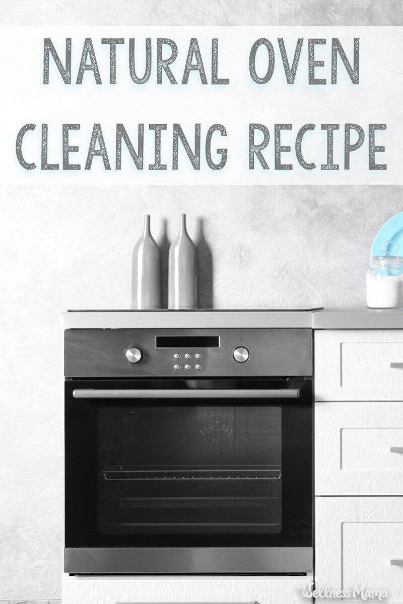 For natural oven cleaning, Baking Soda and water make a very effective, natural and non-toxic oven cleaner that costs pennies to make!