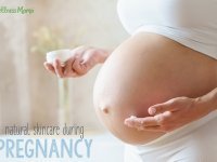 Natural skin care for pregnancy