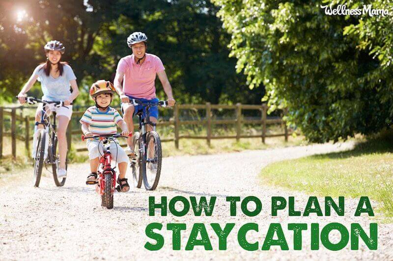 How to plan a Staycation