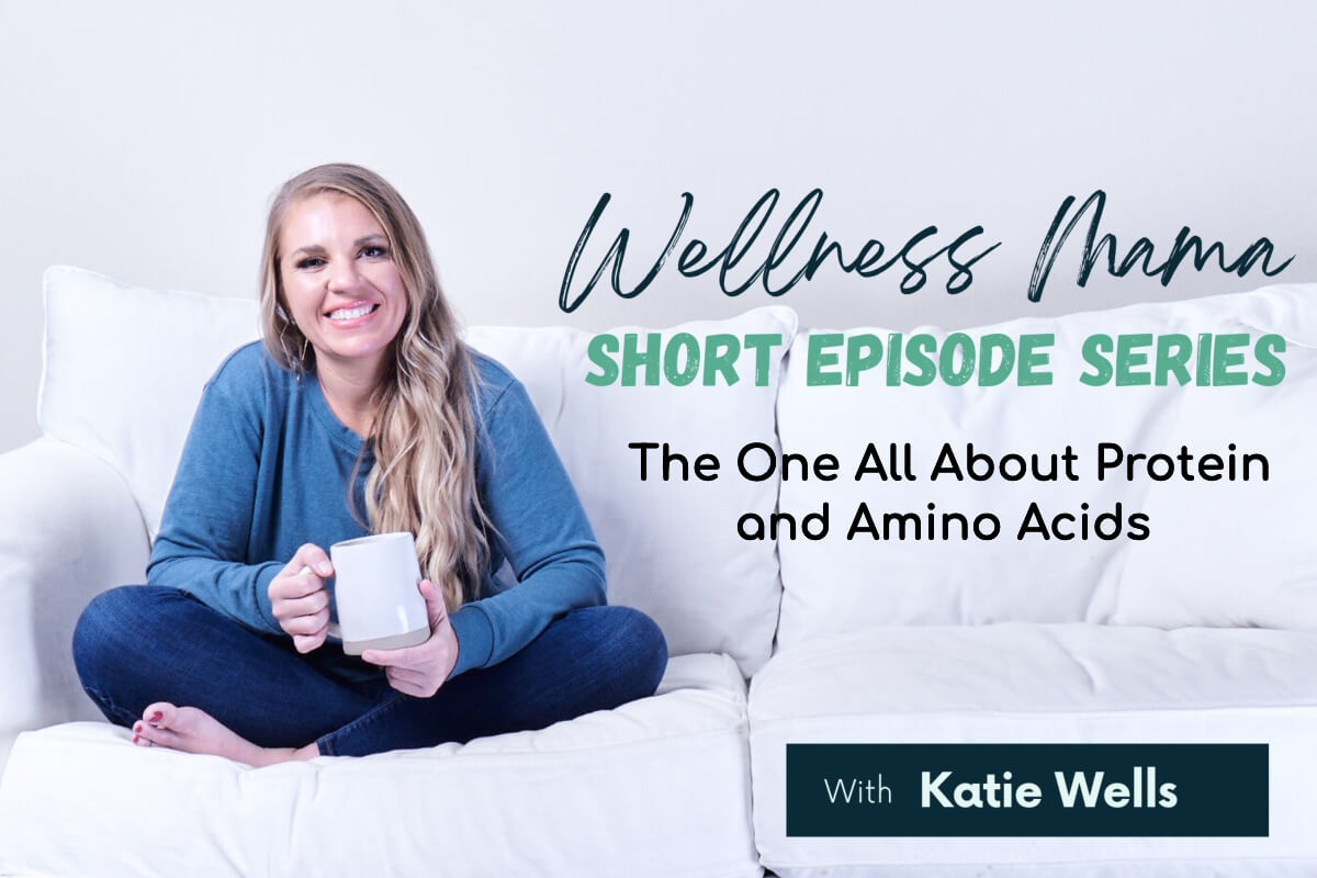626: The One All About Protein and Amino Acids – Short Episode