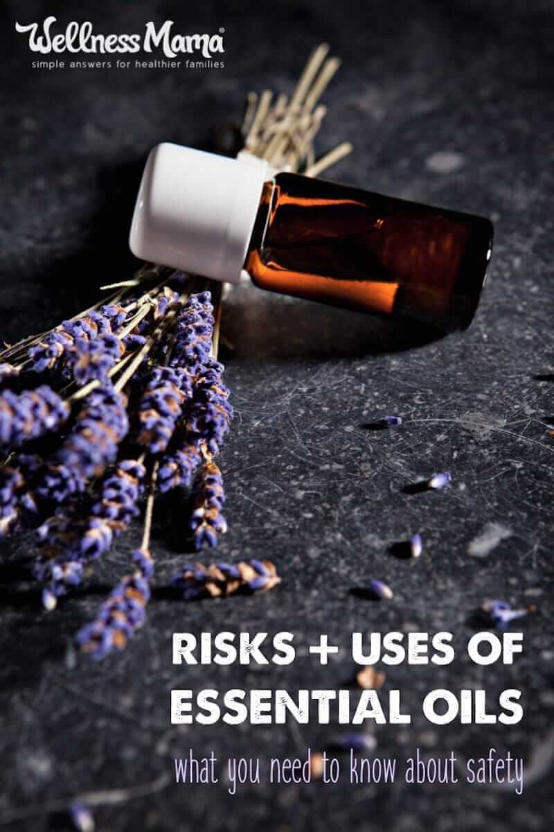 Risks and Dangers of Essential Oils | Wellness Mama