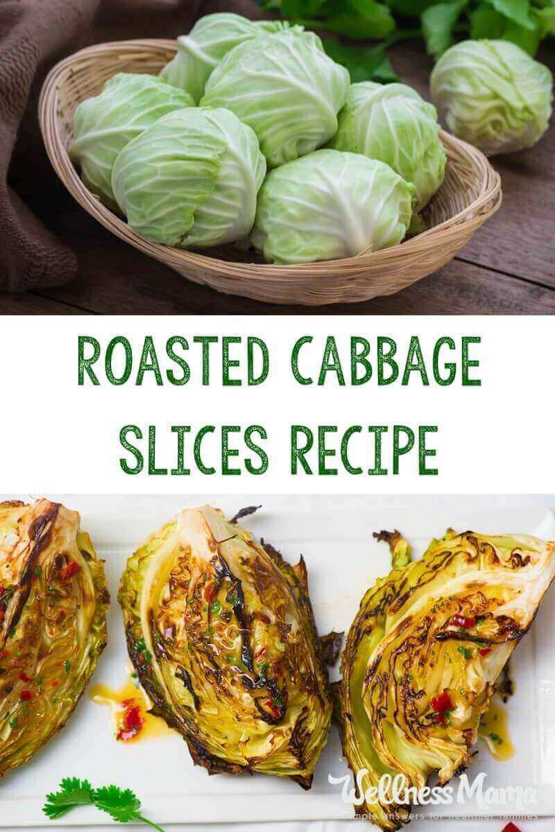 Roasted cabbage tastes delicious when roasted in this healthy way! Try this recipe, even if you are not a cabbage fan... it is wonderful!