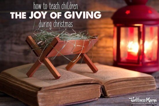 how-to-teach-christmas-joy-to-children-wellness-mama