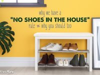 Why to have a "No shoes in the house" rule